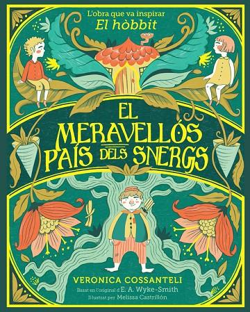 EL MERAVELLÓS PAÍS DELS SNERGS | 9788424669546 | WYKE SMITH, E. A./COSSANTELI, VERONICA | Llibreria Ombra | Llibreria online de Rubí, Barcelona | Comprar llibres en català i castellà online