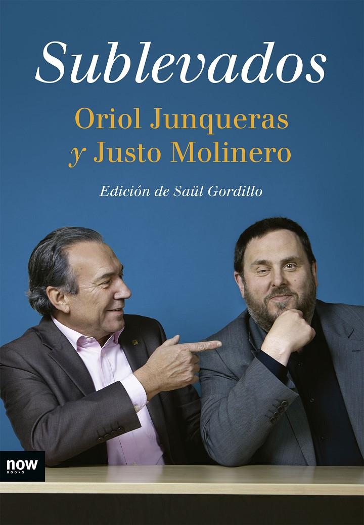 SUBLEVADOS | 9788494240546 | JUNQUERAS I VIES, ORIOL/MOLINERO CALERO, JUSTO | Llibreria Ombra | Llibreria online de Rubí, Barcelona | Comprar llibres en català i castellà online