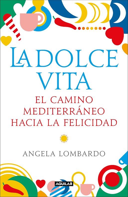 LA DOLCE VITA | 9788403519589 | LOMBARDO, ÁNGELA | Llibreria Ombra | Llibreria online de Rubí, Barcelona | Comprar llibres en català i castellà online