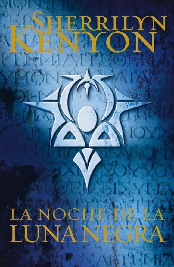 LA NOCHE DE LA LUNA NEGRA (CAZADORES OSCUROS 18) | 9788401384349 | SHERRILYN KENYON | Llibreria Ombra | Llibreria online de Rubí, Barcelona | Comprar llibres en català i castellà online