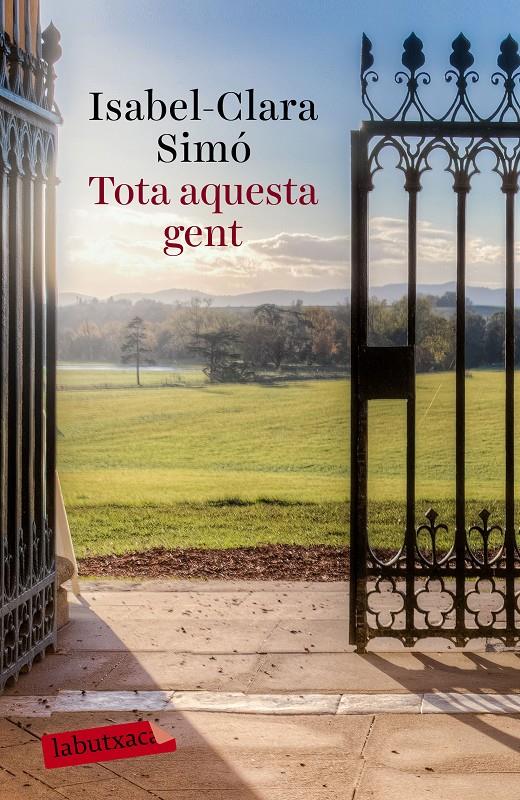 TOTA AQUESTA GENT | 9788499309583 | ISABEL-CLARA SIMÓ MONLLOR | Llibreria Ombra | Llibreria online de Rubí, Barcelona | Comprar llibres en català i castellà online