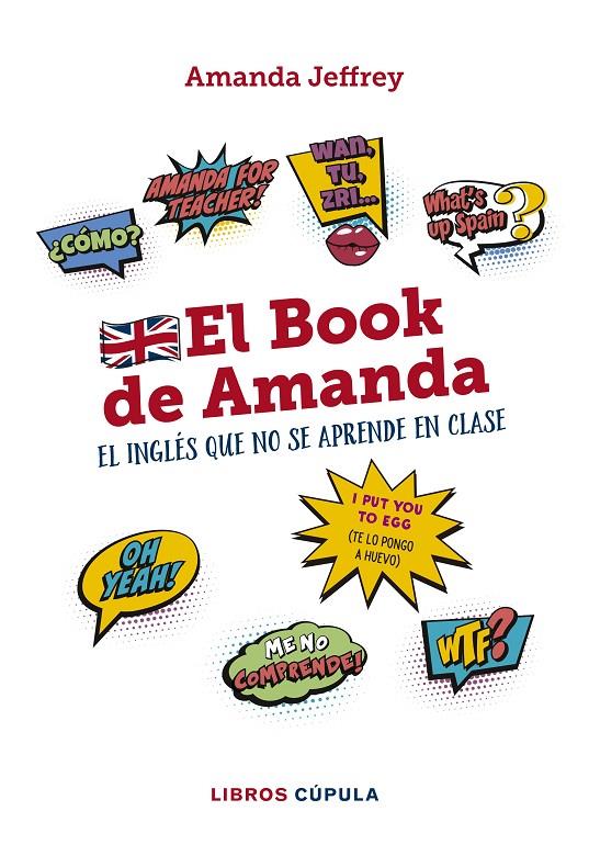 EL BOOK DE AMANDA. EL INGLÉS QUE NO SE APRENDE EN CLASE | 9788448024772 | JEFFREY, AMANDA | Llibreria Ombra | Llibreria online de Rubí, Barcelona | Comprar llibres en català i castellà online