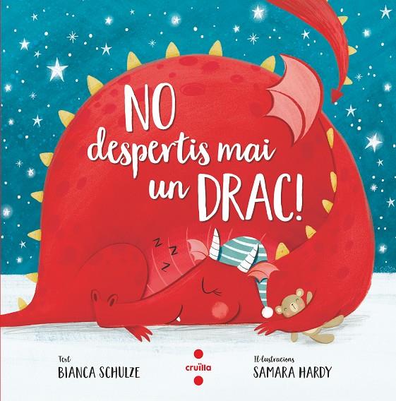 C-NO DESPERTIS MAI UN DRAC! | 9788466148603 | SCHULZE, BIANCA | Llibreria Ombra | Llibreria online de Rubí, Barcelona | Comprar llibres en català i castellà online