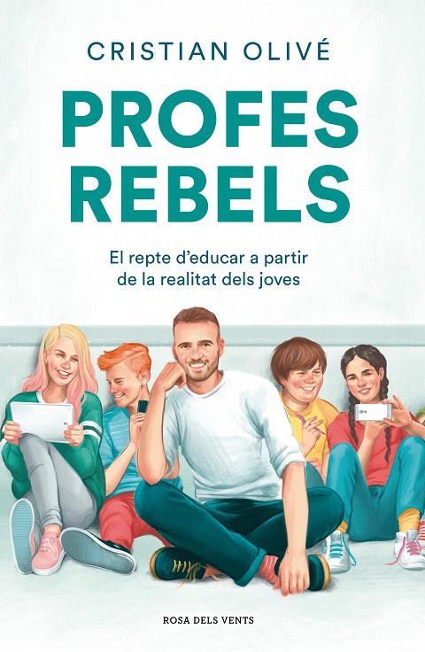 PROFES REBELS | 9788417909710 | OLIVÉ PEÑAS, CRISTIAN | Llibreria Ombra | Llibreria online de Rubí, Barcelona | Comprar llibres en català i castellà online