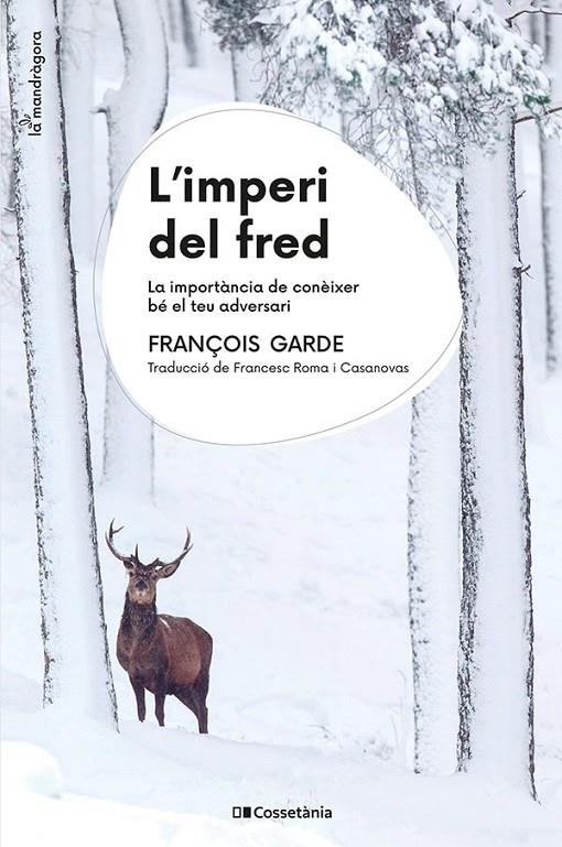 L'IMPERI DEL FRED | 9788413563930 | GARDE, FRANÇOIS | Llibreria Ombra | Llibreria online de Rubí, Barcelona | Comprar llibres en català i castellà online