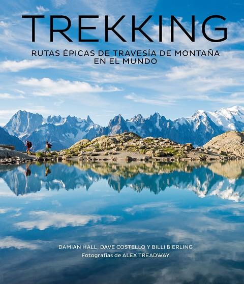 TREKKING | 9788416890811 | HALL, DAMIAN/COSTELLO, DAVE/BIERLING, BILLI/TREADWAY, ALEX | Llibreria Ombra | Llibreria online de Rubí, Barcelona | Comprar llibres en català i castellà online