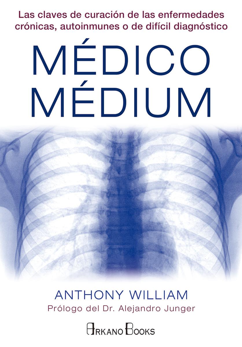 MÉDICO MÉDIUM | 9788415292487 | WILLIAM, ANTHONY | Llibreria Ombra | Llibreria online de Rubí, Barcelona | Comprar llibres en català i castellà online