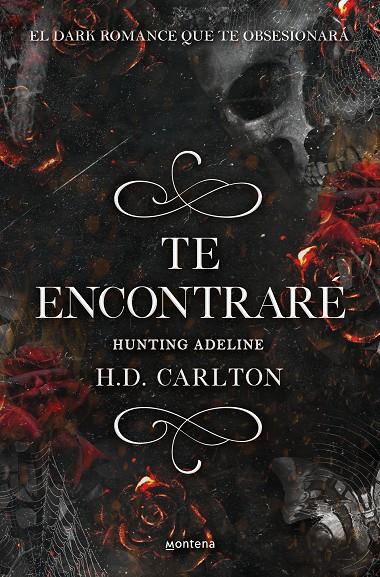 TE ENCONTRARÉ: HUNTING ADELINE (DUETO DEL GATO Y EL RATÓN 2) | 9788418483912 | CARLTON, H. D. | Llibreria Ombra | Llibreria online de Rubí, Barcelona | Comprar llibres en català i castellà online