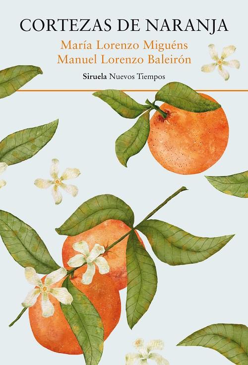 CORTEZAS DE NARANJA | 9788419942791 | LORENZO MIGUÉNS, MARÍA/LORENZO BALEIRÓN, MANUEL | Llibreria Ombra | Llibreria online de Rubí, Barcelona | Comprar llibres en català i castellà online