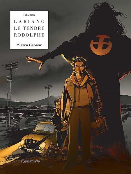 MÍSTER GEORGE INTEGRAL | 9781910856420 | RODOLPHE DANIEL / SERGE LE TENDRE | Llibreria Ombra | Llibreria online de Rubí, Barcelona | Comprar llibres en català i castellà online