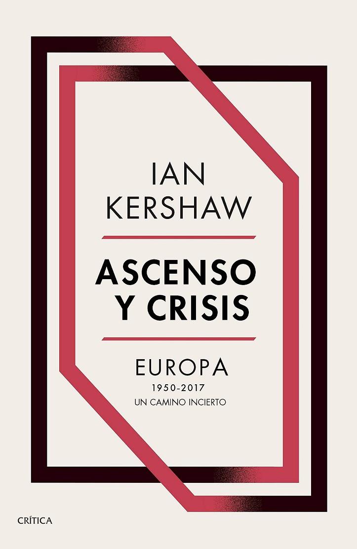 ASCENSO Y CRISIS | 9788491991236 | KERSHAW, IAN | Llibreria Ombra | Llibreria online de Rubí, Barcelona | Comprar llibres en català i castellà online