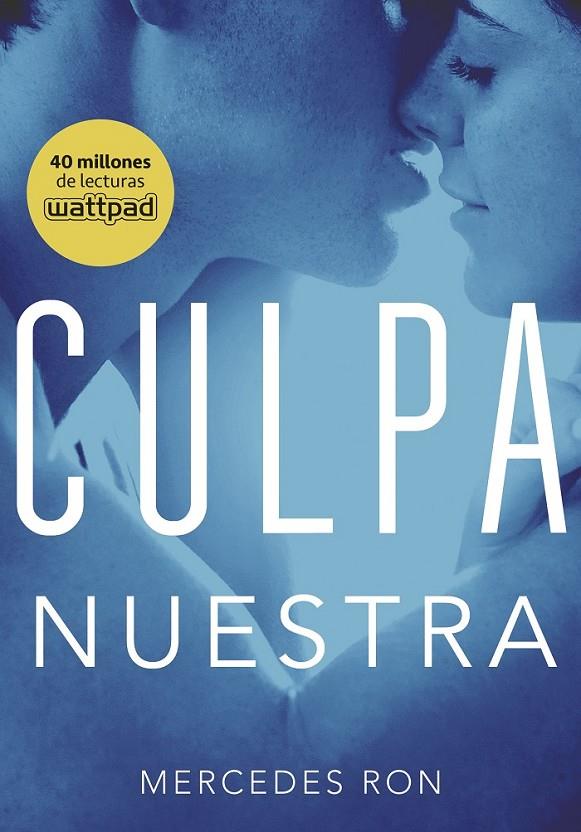 CULPA NUESTRA (CULPA MIA 3) | 9788490438893 | MERCEDES RON | Llibreria Ombra | Llibreria online de Rubí, Barcelona | Comprar llibres en català i castellà online