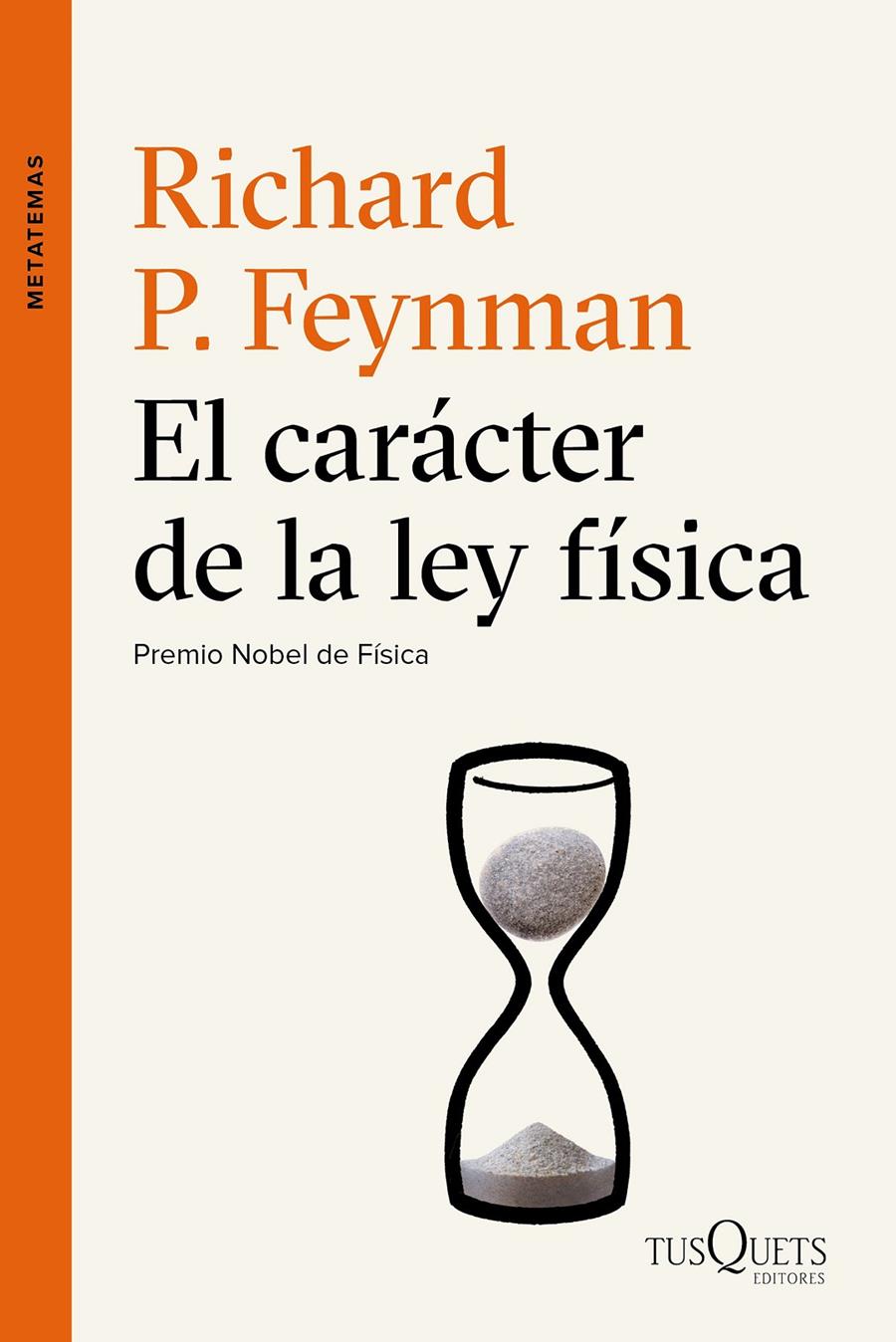 EL CARÁCTER DE LA LEY FÍSICA | 9788490661673 | RICHARD P. FEYNMAN | Llibreria Ombra | Llibreria online de Rubí, Barcelona | Comprar llibres en català i castellà online