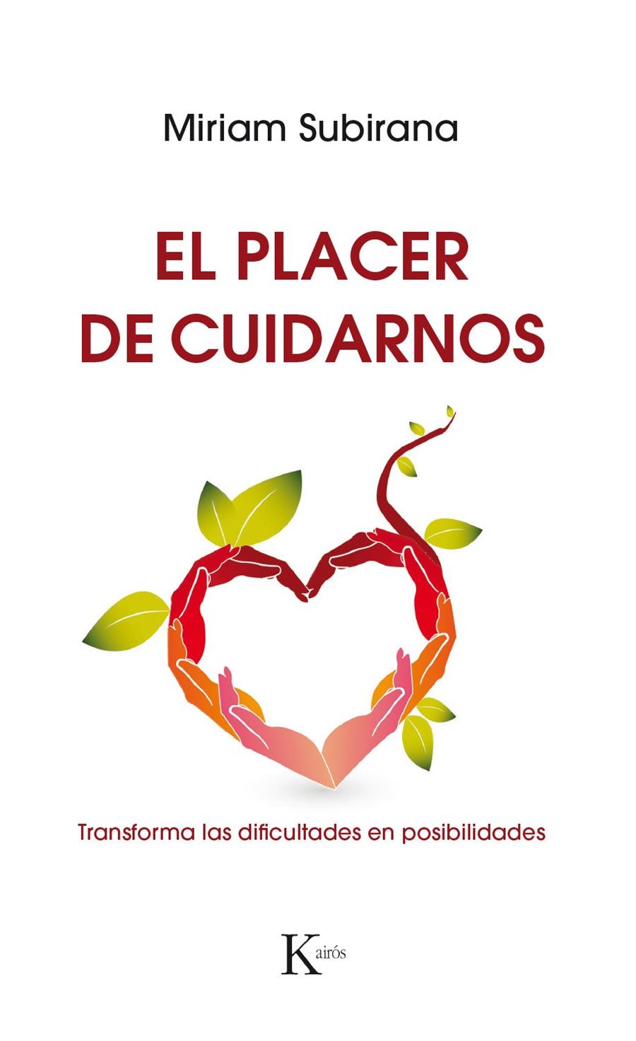 EL PLACER DE CUIDARNOS | 9788499886220 | SUBIRANA VILANOVA, MIRIAM | Llibreria Ombra | Llibreria online de Rubí, Barcelona | Comprar llibres en català i castellà online