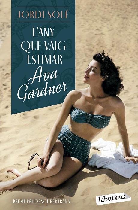 L'ANY QUE VAIG ESTIMAR AVA GARDNER | 9788419971371 | SOLÉ, JORDI | Llibreria Ombra | Llibreria online de Rubí, Barcelona | Comprar llibres en català i castellà online