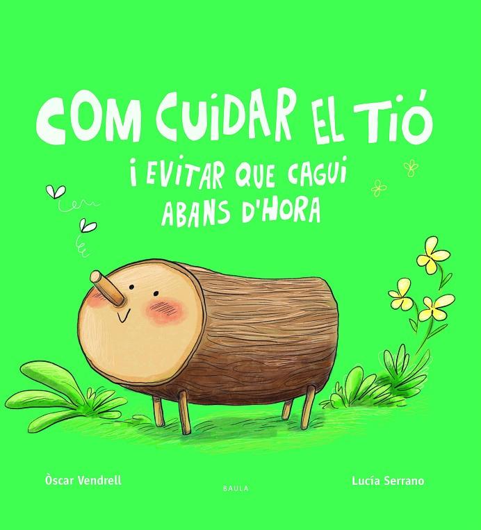 COM CUIDAR EL TIÓ I EVITAR QUE CAGUI ABANS D'HORA | 9788447949045 | VENDRELL CORRONS, OSCAR | Llibreria Ombra | Llibreria online de Rubí, Barcelona | Comprar llibres en català i castellà online