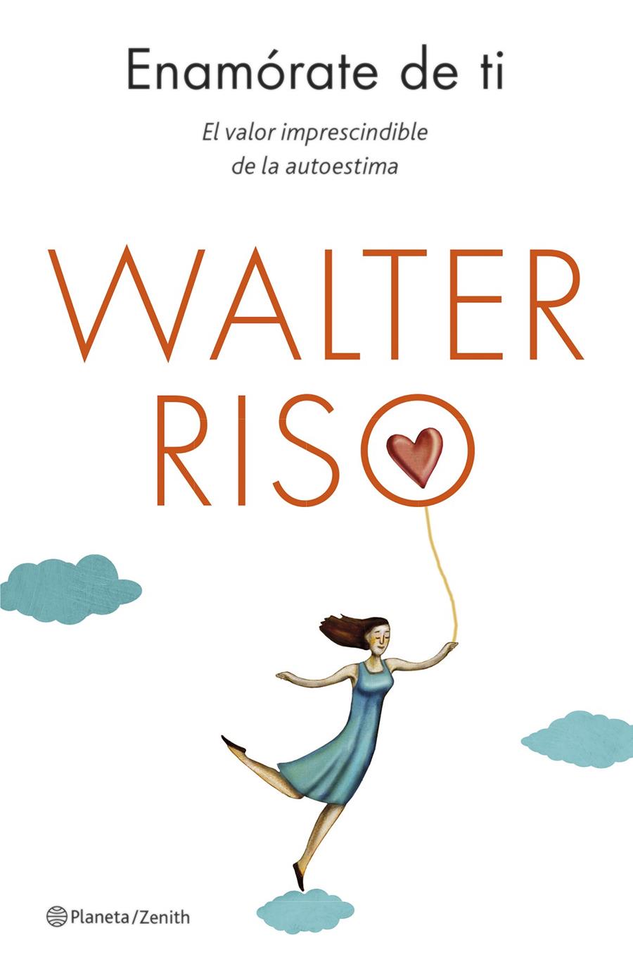 ENAMÓRATE DE TI | 9788408130581 | WALTER RISO | Llibreria Ombra | Llibreria online de Rubí, Barcelona | Comprar llibres en català i castellà online