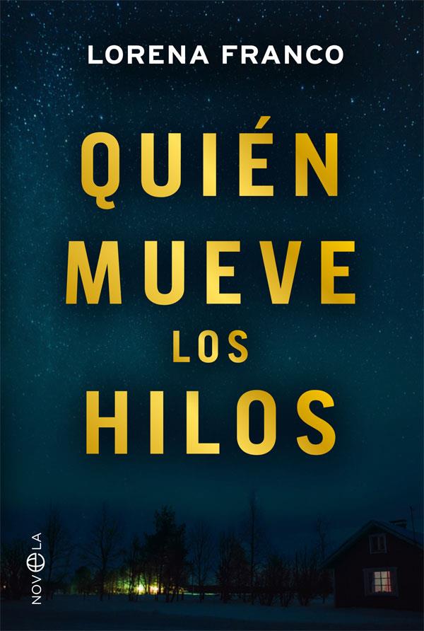 QUIÉN MUEVE LOS HILOS | 9788491644767 | FRANCO, LORENA | Llibreria Ombra | Llibreria online de Rubí, Barcelona | Comprar llibres en català i castellà online