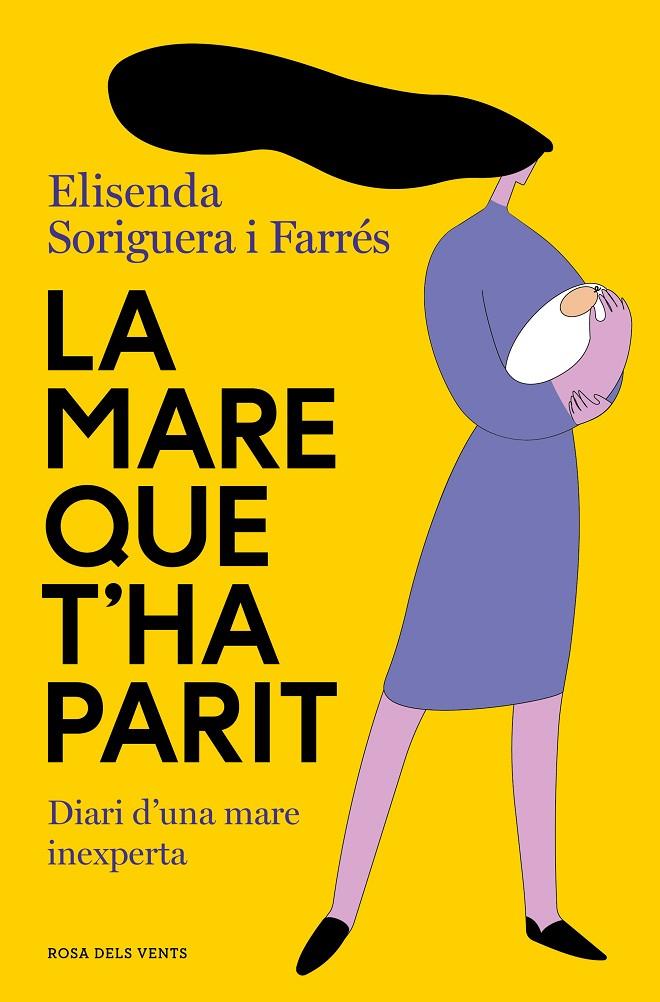 LA MARE QUE T'HA PARIT | 9788419259240 | SORIGUERA I FARRÉS, ELISENDA | Llibreria Ombra | Llibreria online de Rubí, Barcelona | Comprar llibres en català i castellà online