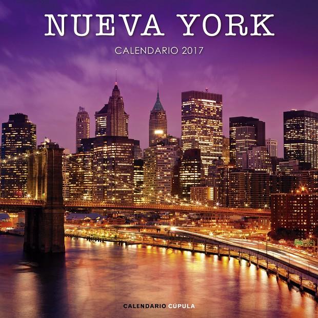 CALENDARIO NUEVA YORK 2017 | 9788448022525 | AA. VV. | Llibreria Ombra | Llibreria online de Rubí, Barcelona | Comprar llibres en català i castellà online