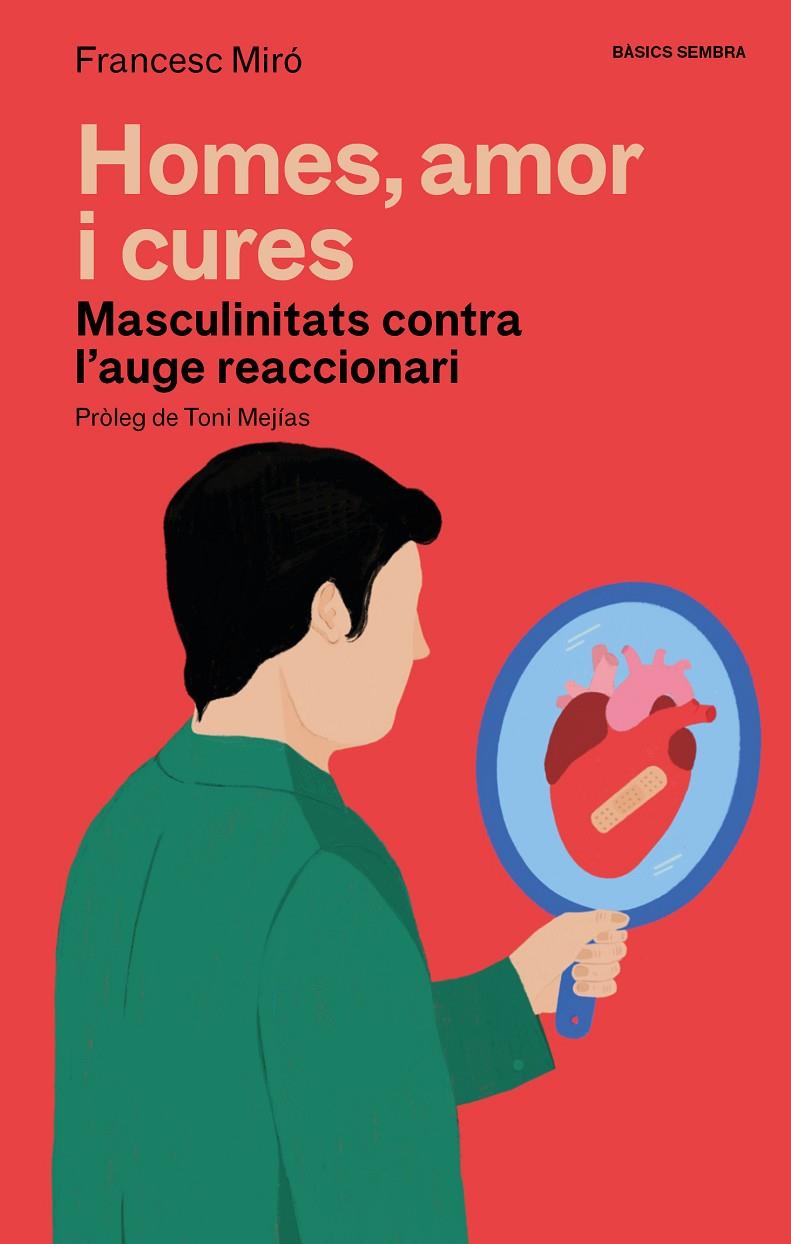 HOMES, AMOR I CURES | 9788410198166 | MIRÓ, FRANCESC | Llibreria Ombra | Llibreria online de Rubí, Barcelona | Comprar llibres en català i castellà online