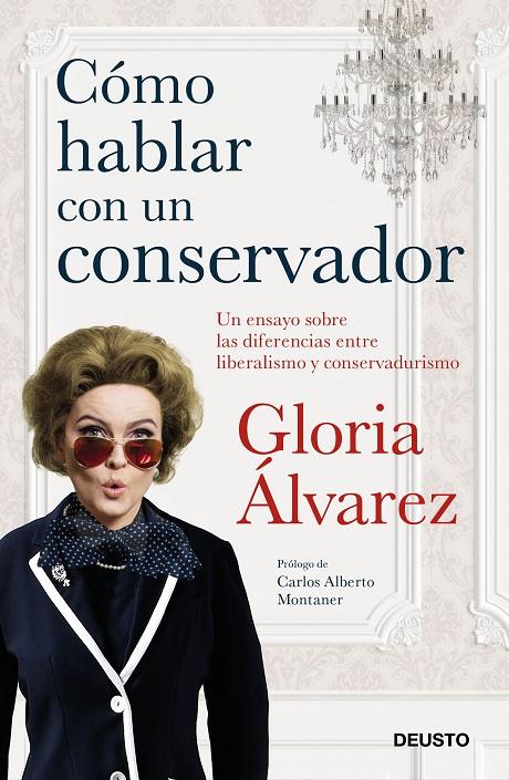 CÓMO HABLAR CON UN CONSERVADOR | 9788423430499 | ÁLVAREZ CROSS, GLORIA | Llibreria Ombra | Llibreria online de Rubí, Barcelona | Comprar llibres en català i castellà online