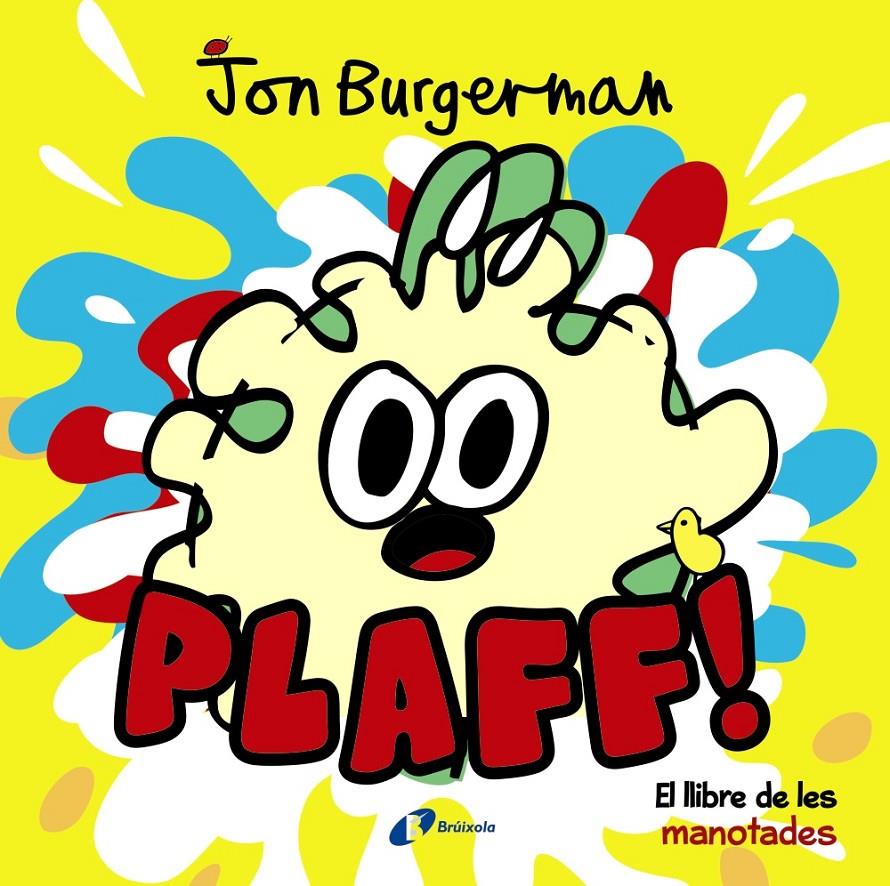 PLAFF! | 9788499067643 | BURGERMAN, JON | Llibreria Ombra | Llibreria online de Rubí, Barcelona | Comprar llibres en català i castellà online