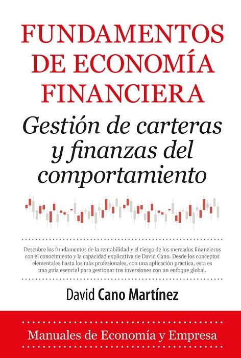 FUNDAMENTOS DE ECONOMÍA FINANCIERA | 9788410521971 | DAVID CANO MARTÍNEZ | Llibreria Ombra | Llibreria online de Rubí, Barcelona | Comprar llibres en català i castellà online