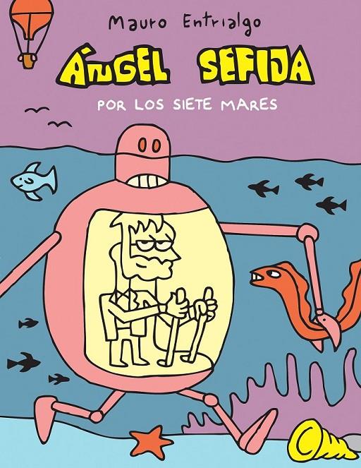 ÁNGEL SEFIJA POR LOS SIETE MARES | 9788415685531 | MAURO ENTRIALGO | Llibreria Ombra | Llibreria online de Rubí, Barcelona | Comprar llibres en català i castellà online