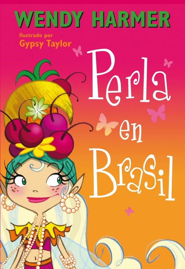 PERLA EN BRASIL 16 LA PERLA | 9788448839062 | WENDY HARMER | Llibreria Ombra | Llibreria online de Rubí, Barcelona | Comprar llibres en català i castellà online