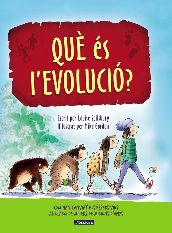 QUÈ ÉS L'EVOLUCIÓ? | 9788448848514 | LOUISE SPILSBURY/MIKE GORDON | Llibreria Ombra | Llibreria online de Rubí, Barcelona | Comprar llibres en català i castellà online