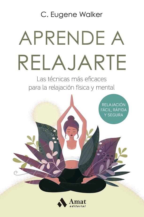 APRENDE A RELAJARTE | 9788497356190 | WALKER, EUGENE | Llibreria Ombra | Llibreria online de Rubí, Barcelona | Comprar llibres en català i castellà online