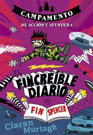 EL FINCREÍBLE DIARIO DE FIN SPENCER 3 | 9788424659950 | MURTAGH, CIARAN | Llibreria Ombra | Llibreria online de Rubí, Barcelona | Comprar llibres en català i castellà online