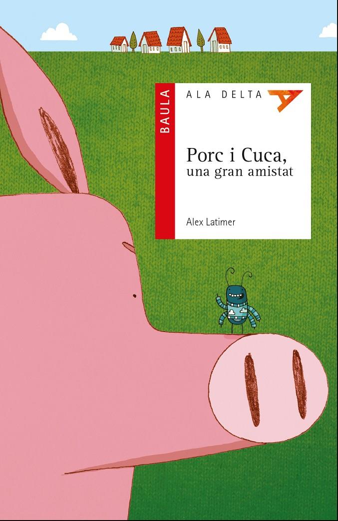 PORC I CUCA, UNA GRAN AMISTAT | 9788447930722 | LATIMER, ALEX | Llibreria Ombra | Llibreria online de Rubí, Barcelona | Comprar llibres en català i castellà online