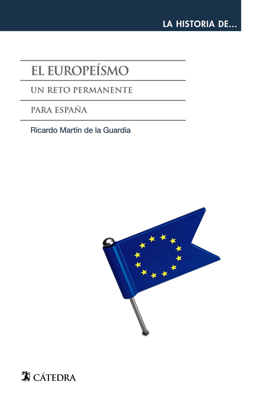 EL EUROPEÍSMO | 9788437634098 | MARTÍN DE LA GUARDIA, RICARDO M. | Llibreria Ombra | Llibreria online de Rubí, Barcelona | Comprar llibres en català i castellà online