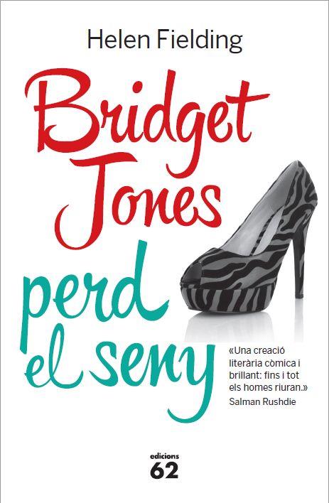 BRIDGET JONES PERD EL SENY | 9788429772104 | HELEN FIELDING | Llibreria Ombra | Llibreria online de Rubí, Barcelona | Comprar llibres en català i castellà online