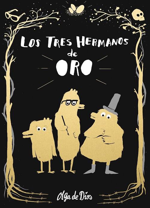 LOS TRES HERMANOS DE ORO | 9788416588732 | DE DIOS, OLGA | Llibreria Ombra | Llibreria online de Rubí, Barcelona | Comprar llibres en català i castellà online