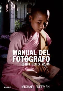 MANUAL DEL FOTÓGRAFO (2024) | 9788410048478 | FREEMAN, MICHAEL | Llibreria Ombra | Llibreria online de Rubí, Barcelona | Comprar llibres en català i castellà online