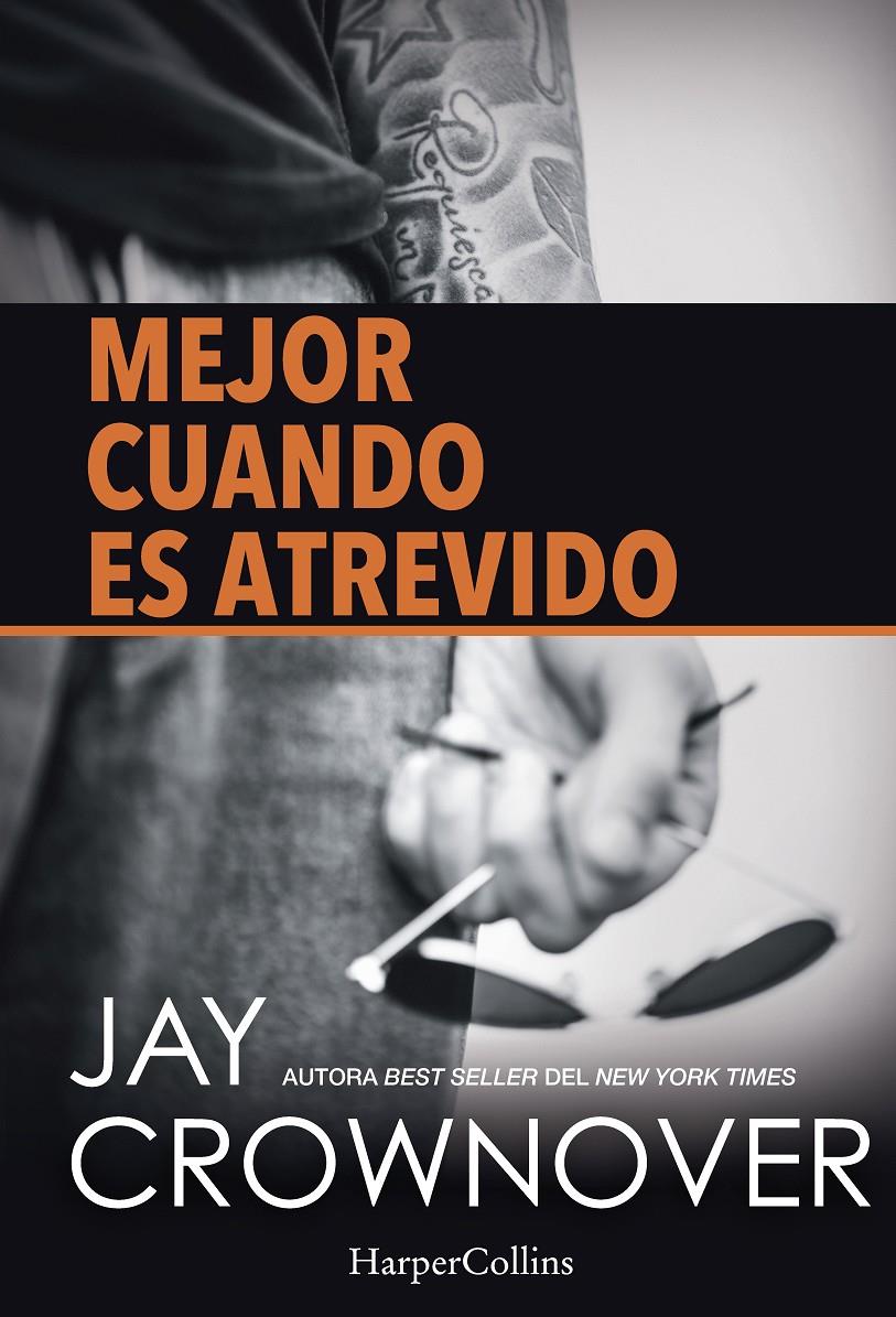 MEJOR CUANDO ES ATREVIDO | 9788416502134 | CROWNOVER, JAY | Llibreria Ombra | Llibreria online de Rubí, Barcelona | Comprar llibres en català i castellà online