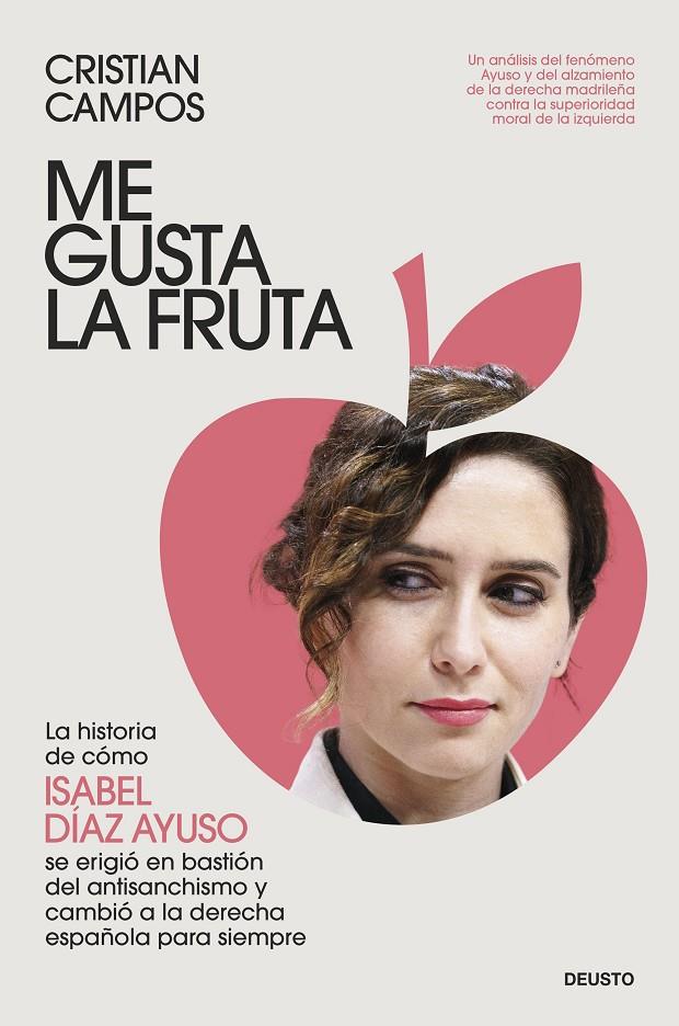 ME GUSTA LA FRUTA DIAZ DE AYUSO | 9788423438013 | CAMPOS, CRISTIAN | Llibreria Ombra | Llibreria online de Rubí, Barcelona | Comprar llibres en català i castellà online