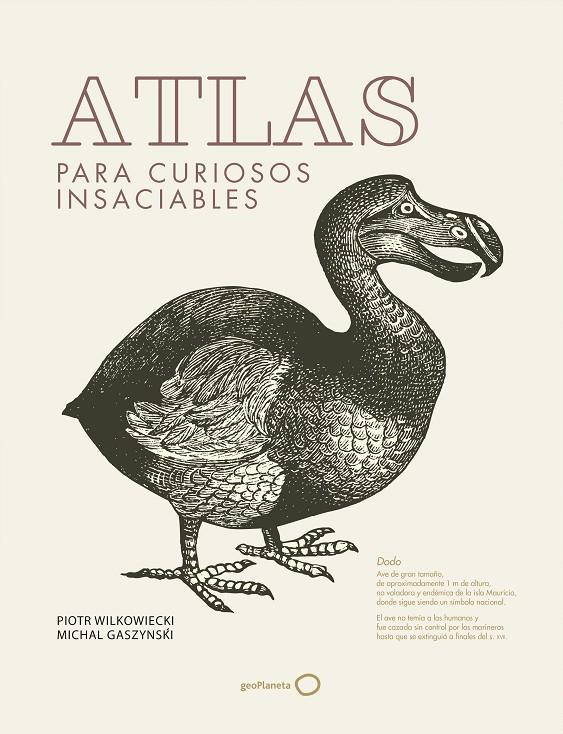 ATLAS PARA CURIOSOS INSACIABLES | 9788408182245 | WILKOWIECKI, PIOTR/GASZYNSKI, MICHAL | Llibreria Ombra | Llibreria online de Rubí, Barcelona | Comprar llibres en català i castellà online