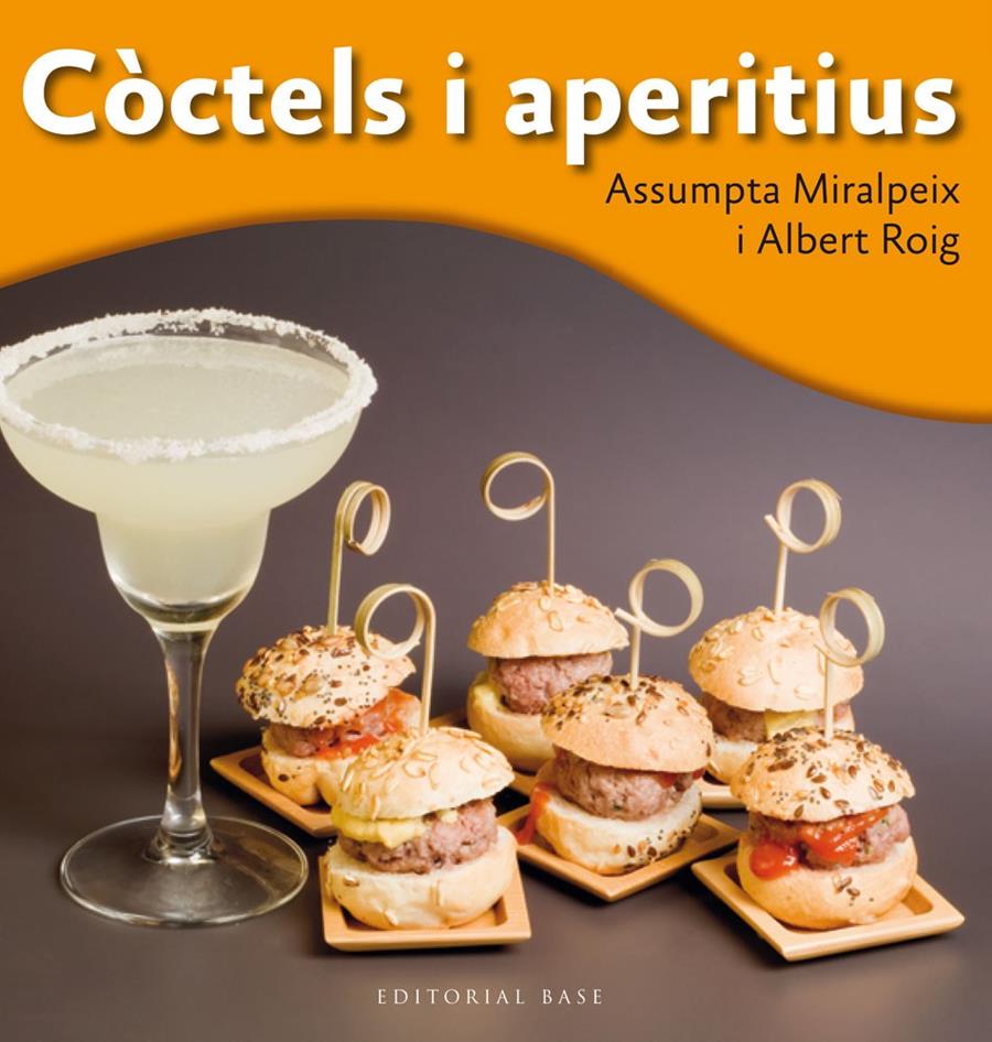 CÒCTELS I APERITIUS | 9788415711698 | ASSUMPTA MIRALPEIX - ALBERT ROIG | Llibreria Ombra | Llibreria online de Rubí, Barcelona | Comprar llibres en català i castellà online