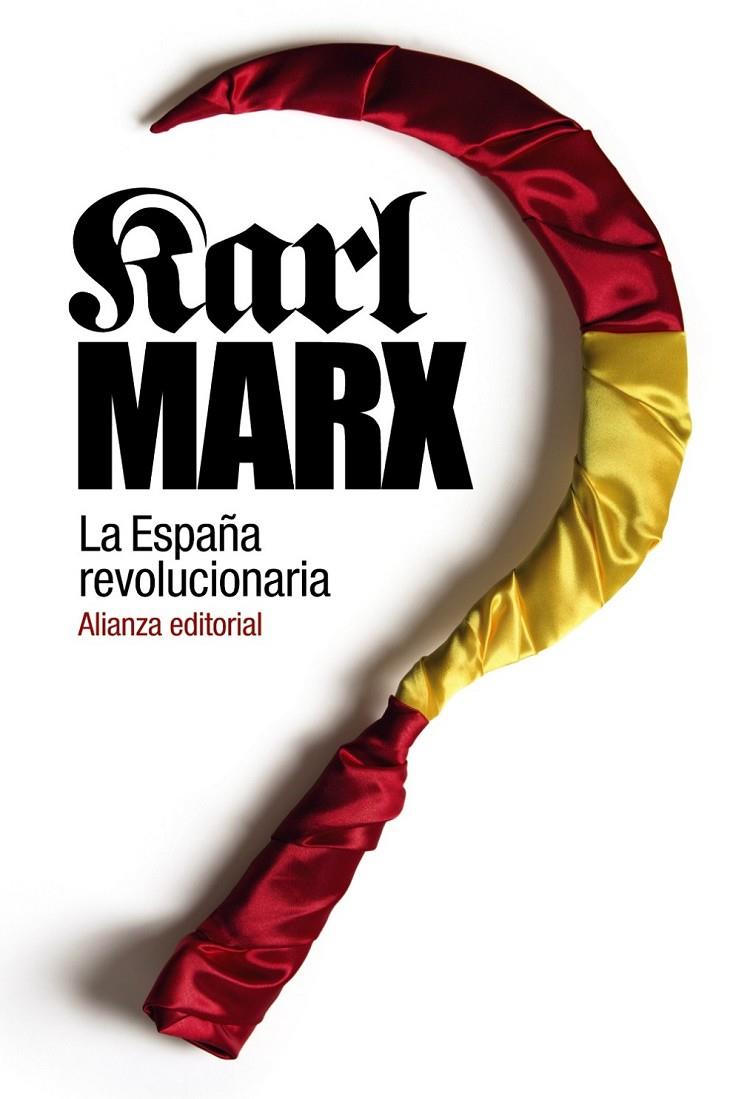 LA ESPAÑA REVOLUCIONARIA H35 | 9788420687353 | KARL MARX | Llibreria Ombra | Llibreria online de Rubí, Barcelona | Comprar llibres en català i castellà online