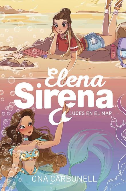 LUCES EN EL MAR (SERIE ELENA SIRENA 4) | 9788420440200 | CARBONELL, ONA | Llibreria Ombra | Llibreria online de Rubí, Barcelona | Comprar llibres en català i castellà online