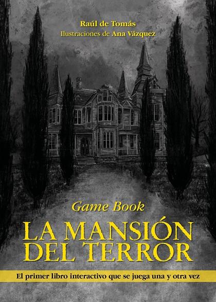 LA MANSIÓN DEL TERROR | 9788418260186 | TOMÁS, RAÚL DE/VÁZQUEZ, ANA | Llibreria Ombra | Llibreria online de Rubí, Barcelona | Comprar llibres en català i castellà online