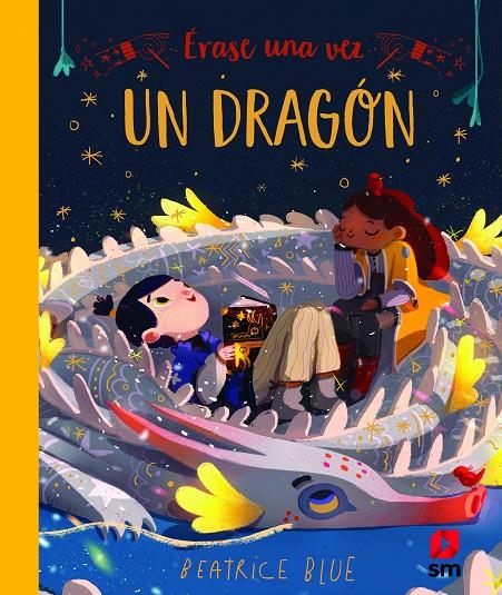 ÉRASE UNA VEZ UN DRAGÓN | 9788413182155 | BLUE, BEATRICE | Llibreria Ombra | Llibreria online de Rubí, Barcelona | Comprar llibres en català i castellà online