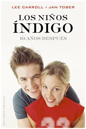 NIÑOS INDIGO, LOS. 10 AÑOS DESPUES | 9788497776523 | CARROLL, LEE/TOBER, JAN | Llibreria Ombra | Llibreria online de Rubí, Barcelona | Comprar llibres en català i castellà online