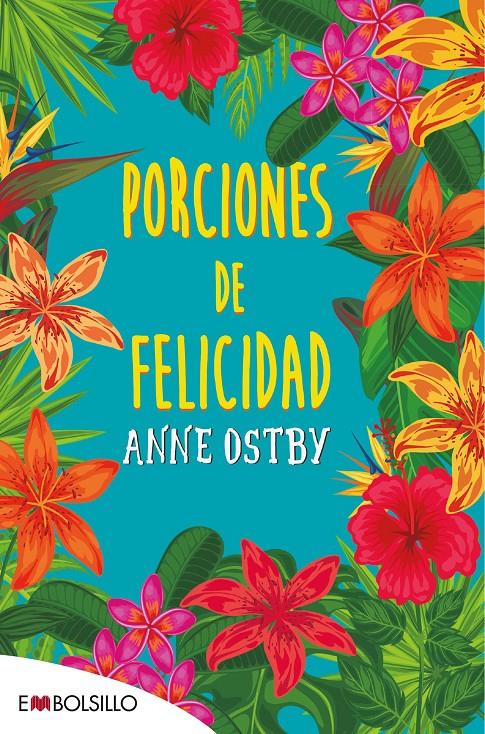 PORCIONES DE FELICIDAD | 9788416087563 | OSTBY, ANNE | Llibreria Ombra | Llibreria online de Rubí, Barcelona | Comprar llibres en català i castellà online