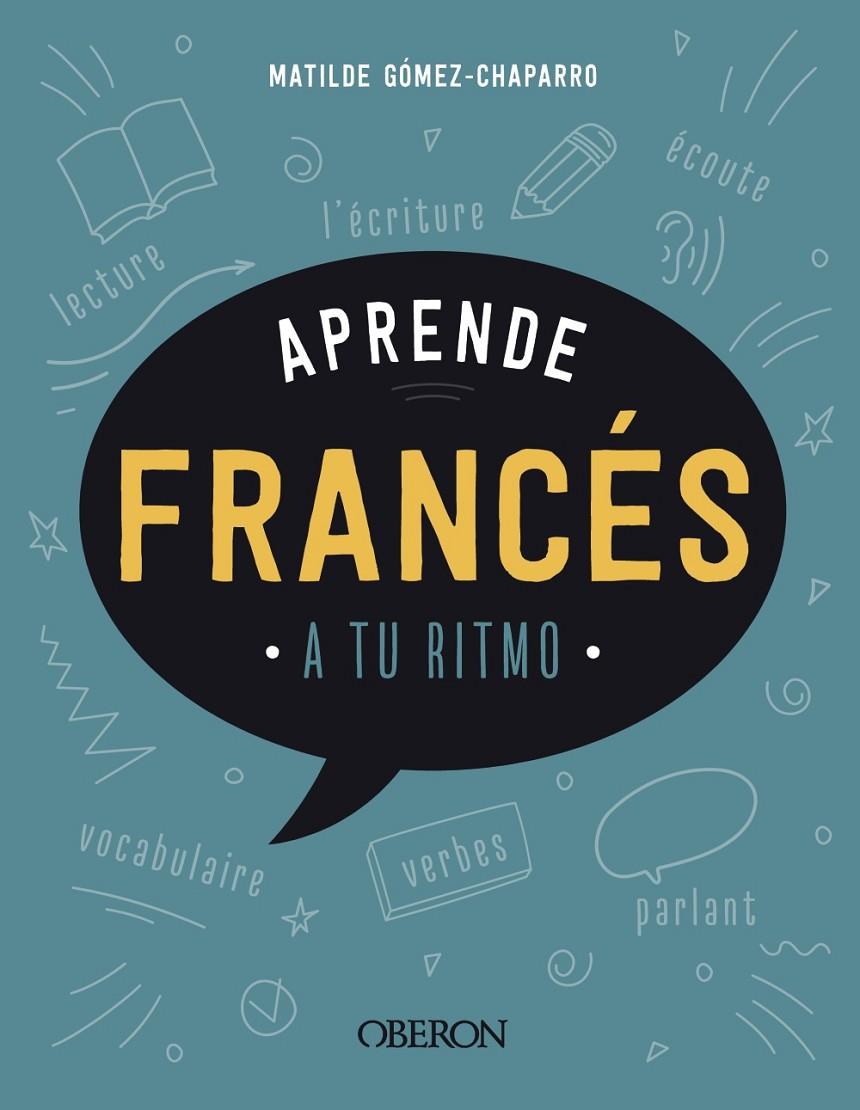 APRENDE FRANCÉS | 9788441545922 | GÓMEZ-CHAPARRO, MATILDE | Llibreria Ombra | Llibreria online de Rubí, Barcelona | Comprar llibres en català i castellà online