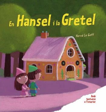 EN HANSEL I LA GRETEL | 9788492790906 | HERVE LE GOFF | Llibreria Ombra | Llibreria online de Rubí, Barcelona | Comprar llibres en català i castellà online